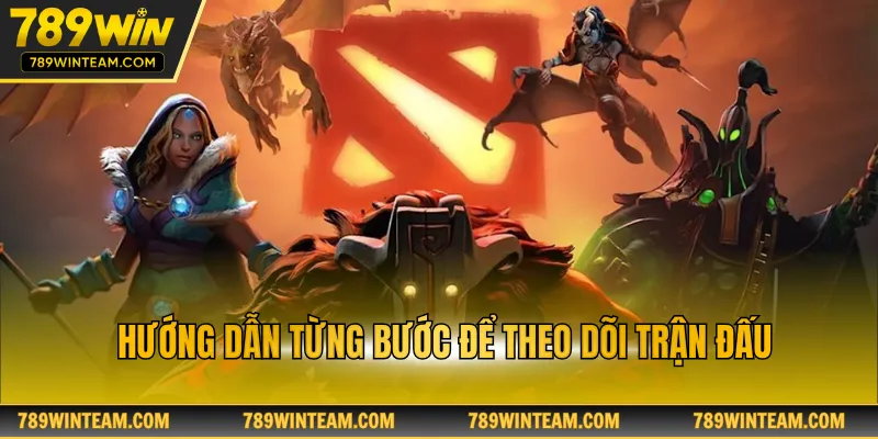 Hướng dẫn từng bước để theo dõi trận đấu